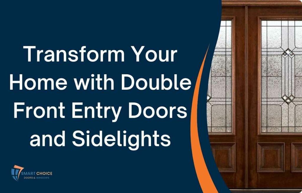 Double Front Entry Doors and Sidelights