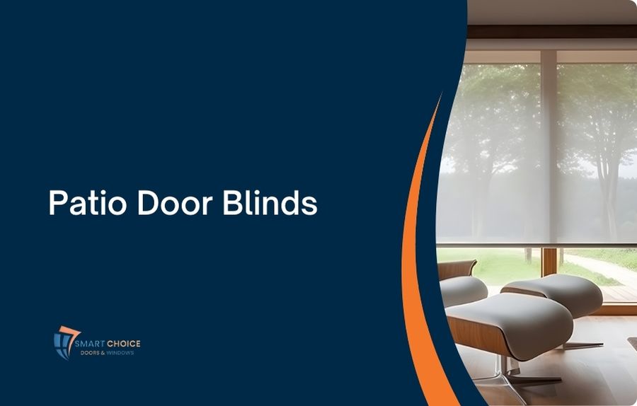 Read more about the article Transform Your Outdoor Space with Stylish Patio Door Blinds