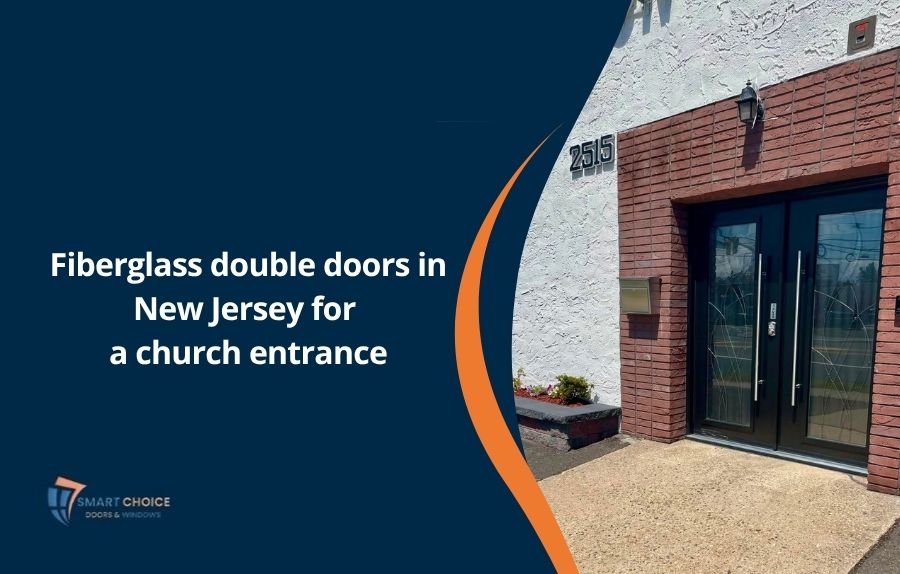 Fiberglass double doors in New Jersey for a church entrance