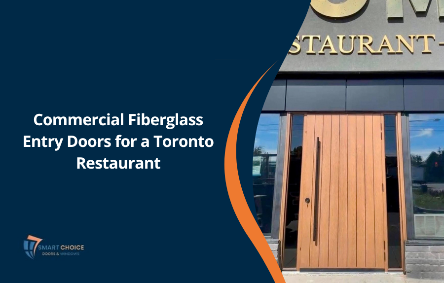 Commercial Fiberglass Entry Doors for a Toronto Restaurant
